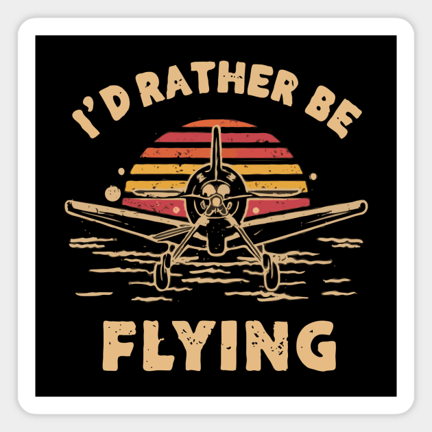 Id Rather Be Flying. Retro Magnet by Chrislkf